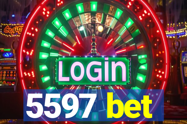 5597 bet